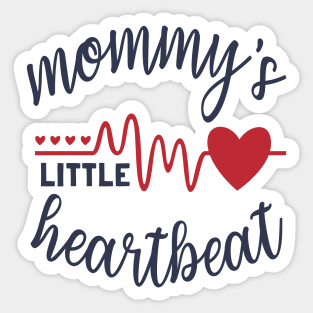 Mommys Little Heartbeat Sticker